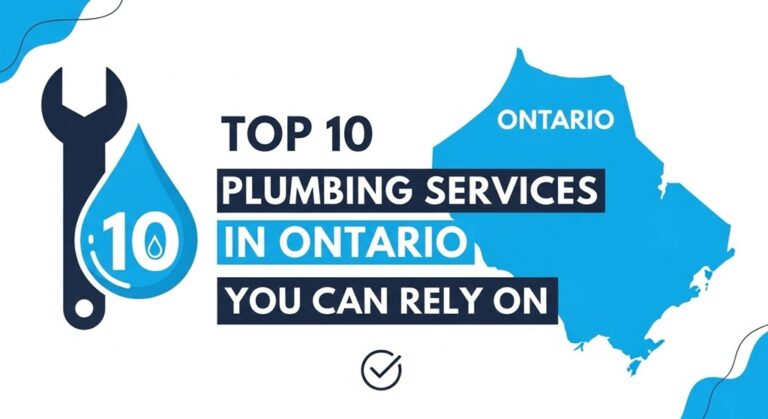 Top 10 Plumbing Services in Ontario You Can Rely On